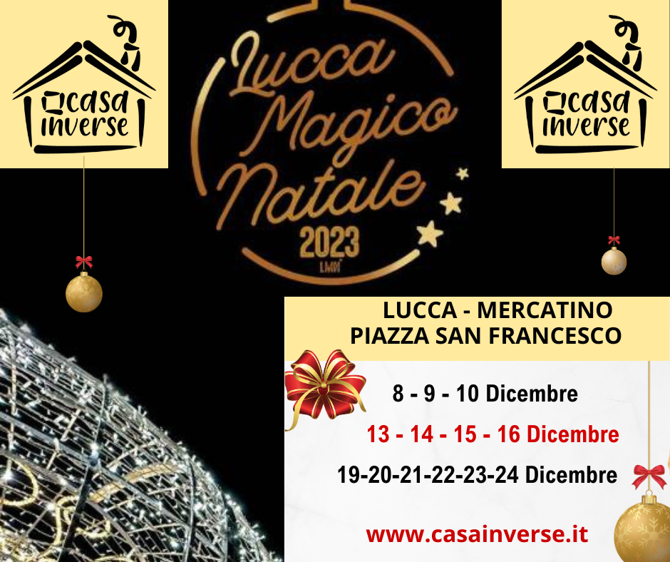 Casa Inverse in centro a Lucca per Magico Natale